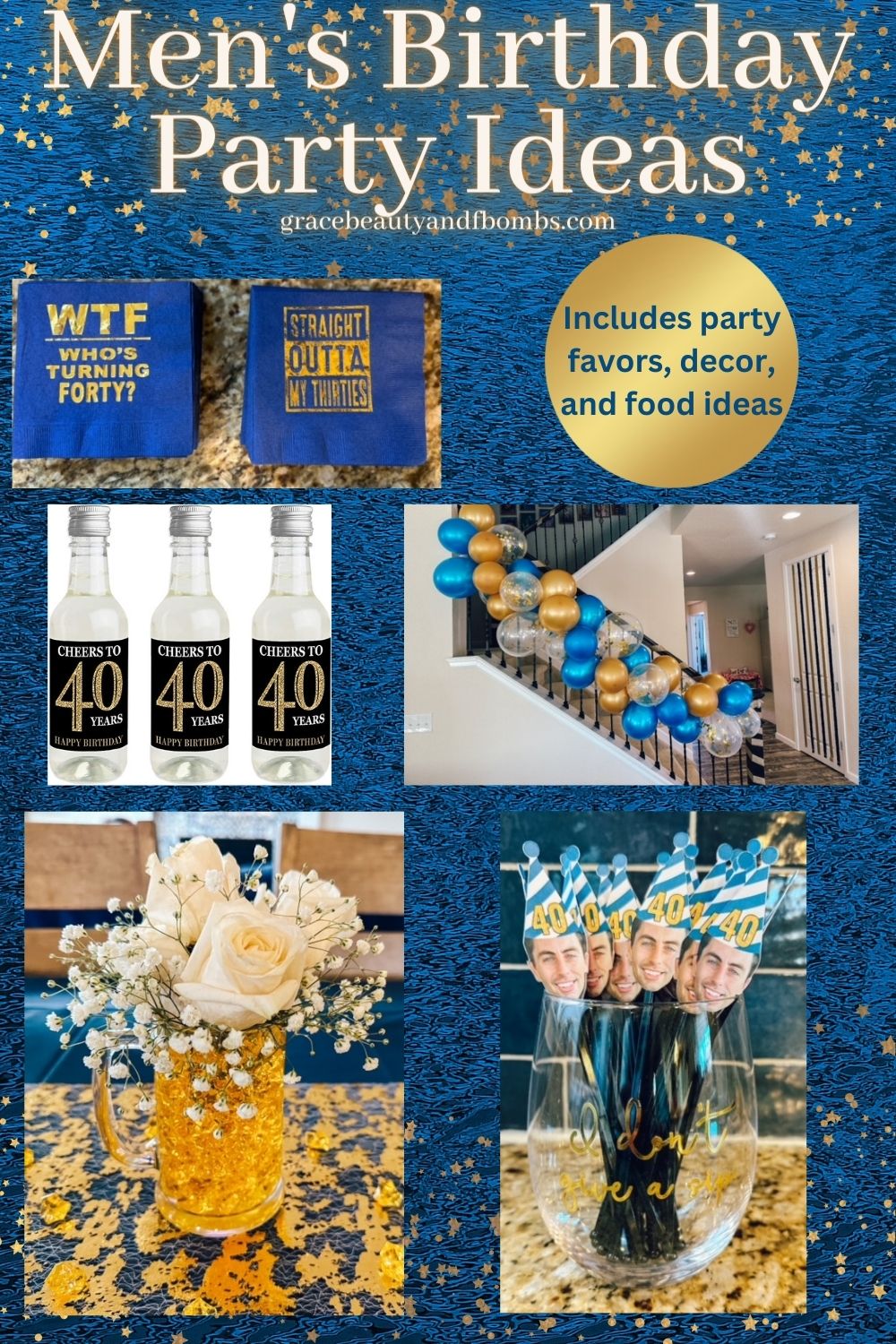 Men's 40th Birthday Party Ideas - Grace, Beauty, and F Bombs